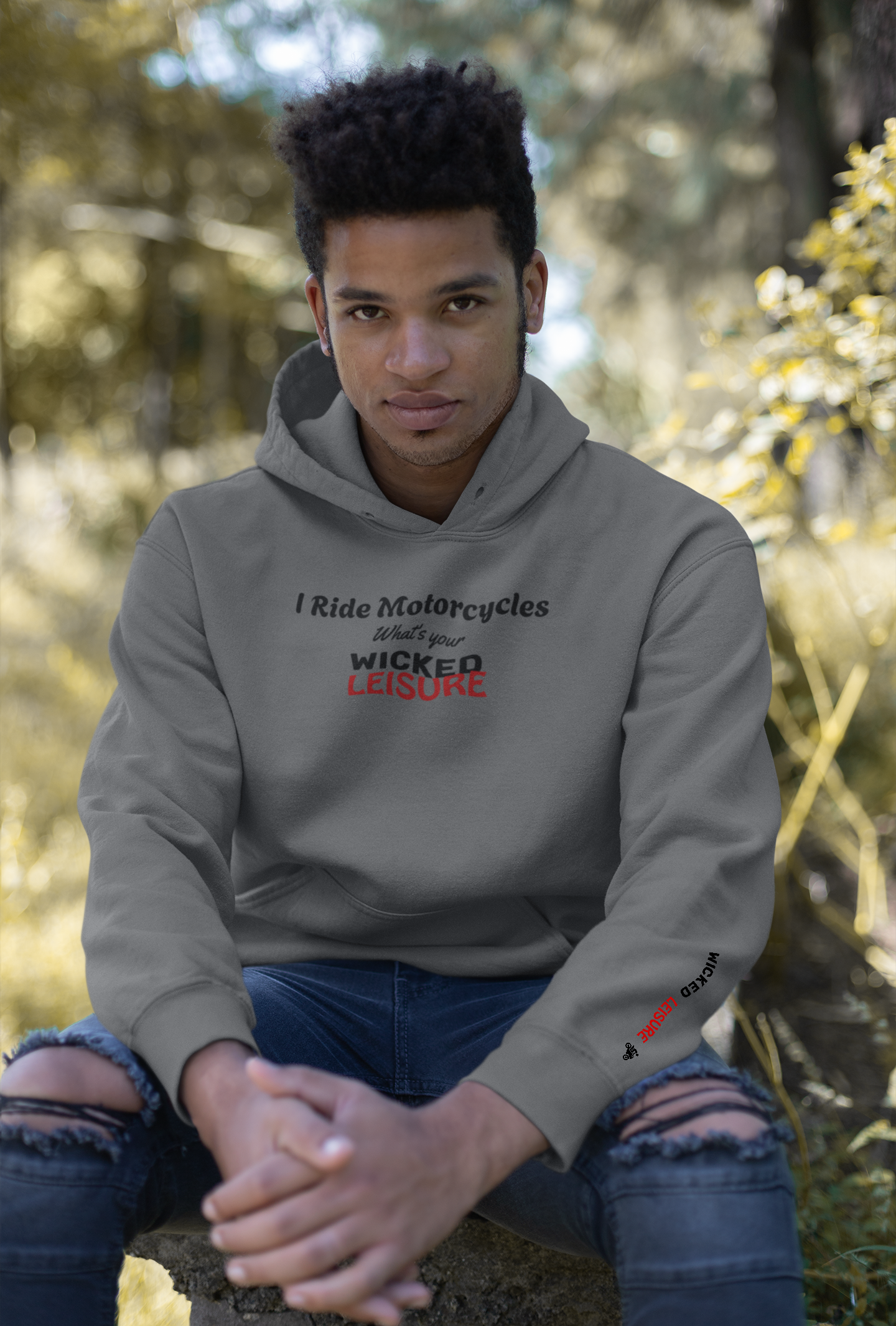 I Ride Motorcycles - What's Your Wicked Leisure. WickedLeisure.com