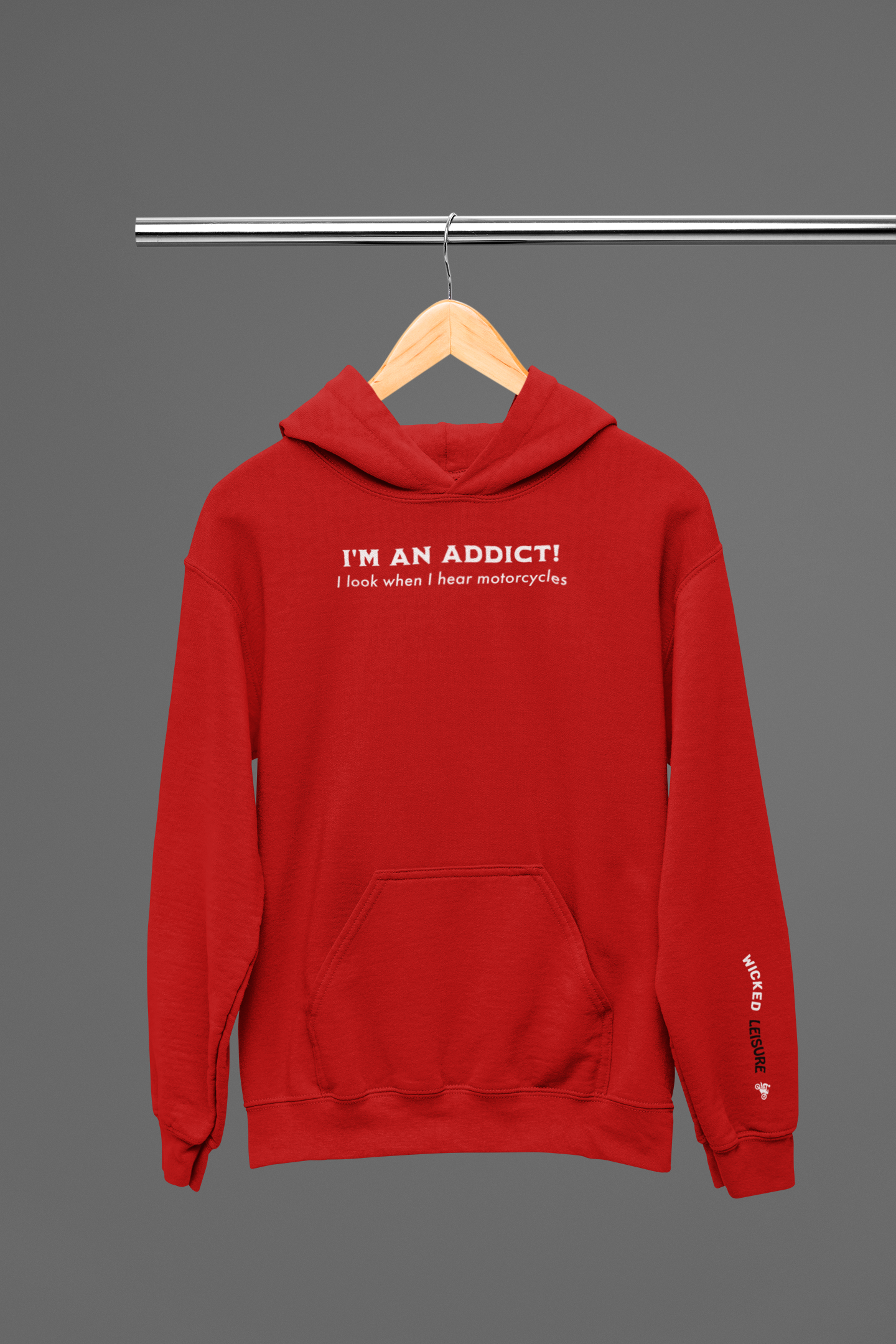 I'm an Addict - I look when I hear motorcycles. WickedLeisure.com