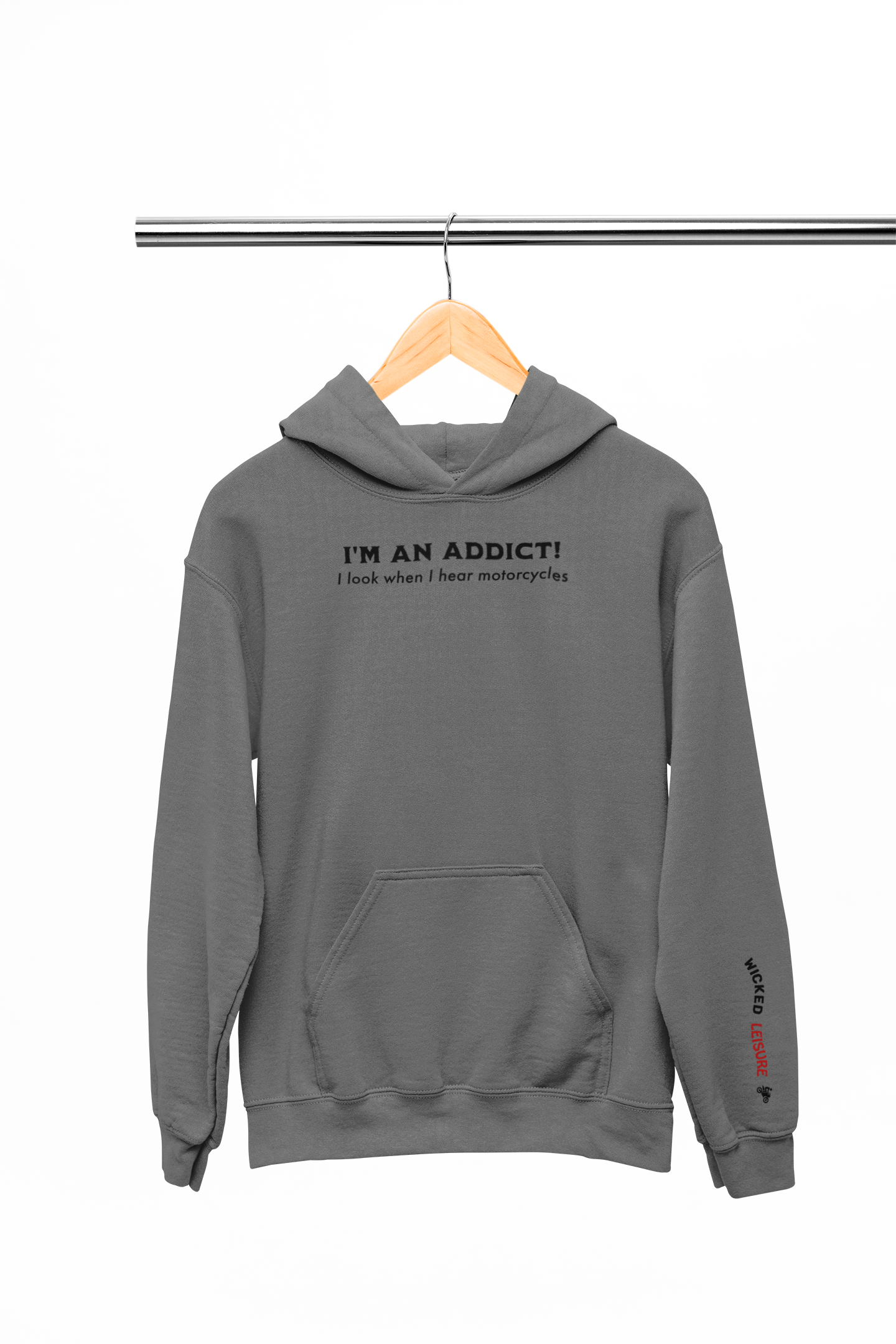 I'm an Addict - I look when I hear motorcycles. WickedLeisure.com