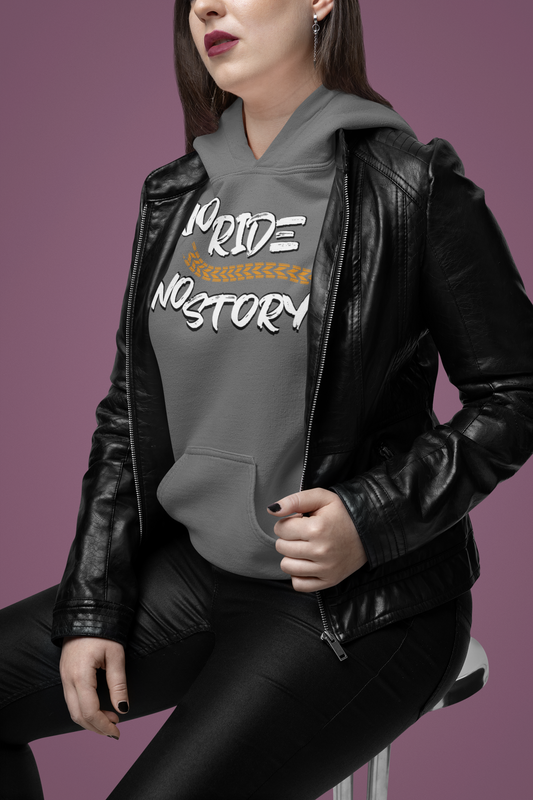 No Ride: No Story - Custom Motorcycle Streetwear Hoodie/T-Shirt. WickedLeisure.com